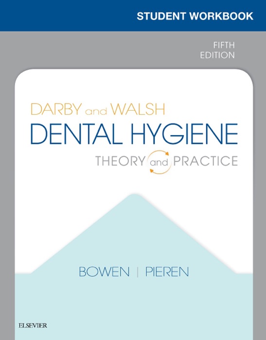 Workbook for Darby & Walsh Dental Hygiene E-Book