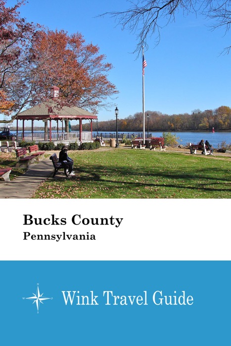 Bucks County (Pennsylvania) - Wink Travel Guide