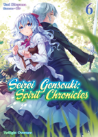 Yuri Kitayama - Seirei Gensouki: Spirit Chronicles Volume 6 artwork