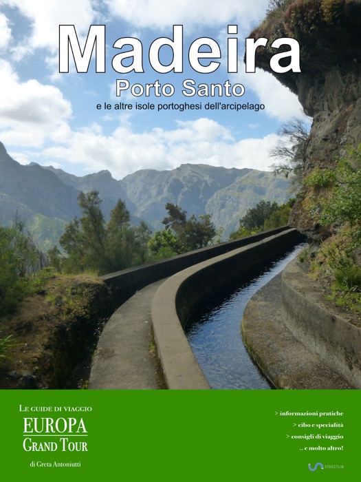 Madeira, Porto Santo e le altre isole portoghesi dell’arcipelago