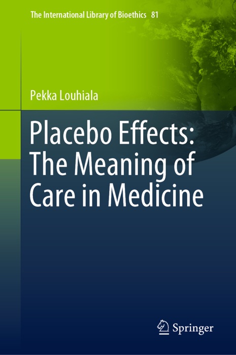 Placebo Effects: The Meaning of Care in Medicine