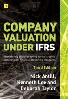 Nick Antill, Kenneth Lee & Deborah Taylor - COMPANY VALUATION UNDER IFRS - 3RD EDITION artwork