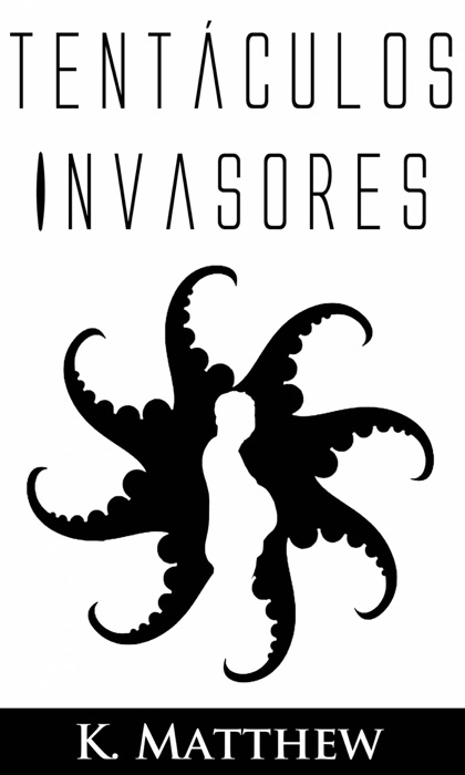 Tentáculos Invasores