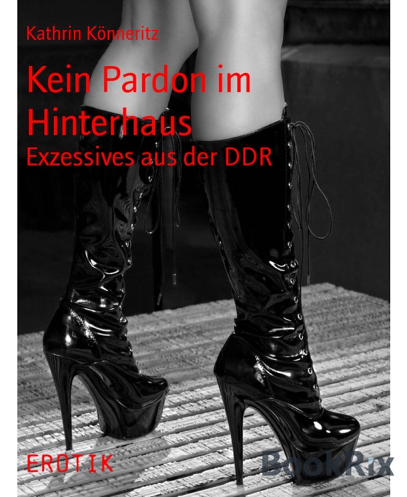 Kein Pardon im Hinterhaus