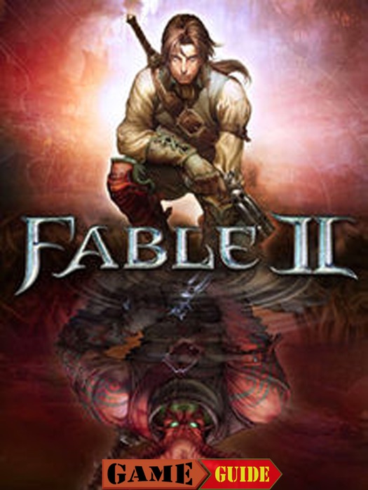 Fable II Game Guide