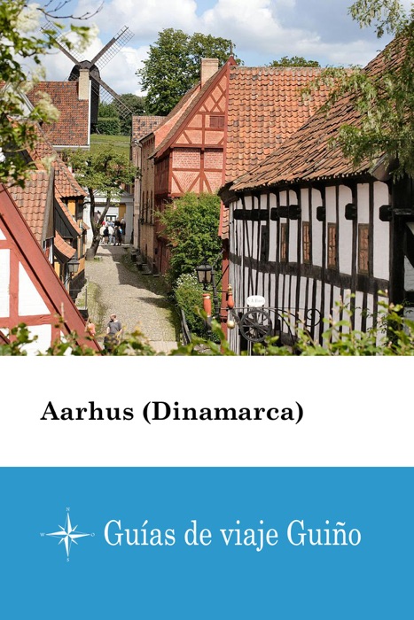 Aarhus (Dinamarca)  - Guías de viaje Guiño