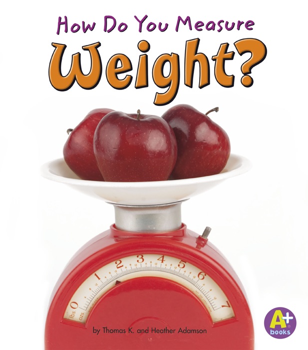 How Do You Measure Weight?