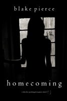 Blake Pierce - Homecoming (A Chloe Fine Psychological Suspense Mystery—Book 5) artwork