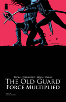 Greg Rucka & Leandro Fernandez - The Old Guard: Force Multiplied #5 (of 5) artwork