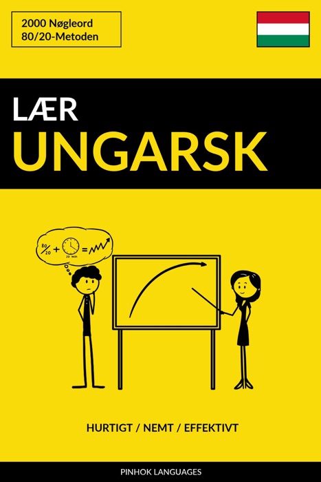 Lær Ungarsk: Hurtigt / Nemt / Effektivt: 2000 Nøgleord