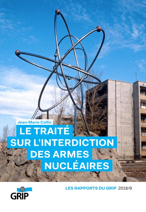 Le traité sur l'interdiction des armes nucléaires