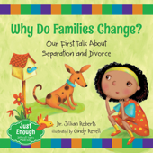 Why Do Families Change? - Dr. Jillian Roberts