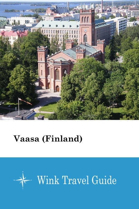 Vaasa (Finland) - Wink Travel Guide