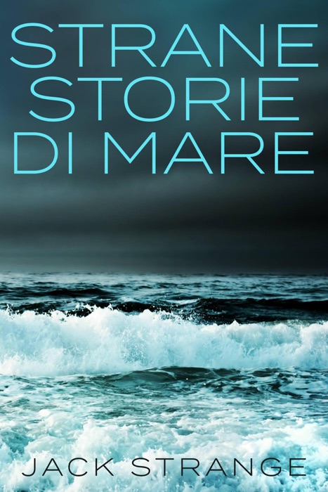 Strane Storie di Mare