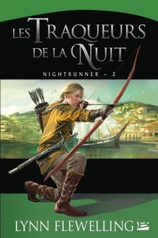 Les Traqueurs de la nuit - Lynn Flewelling