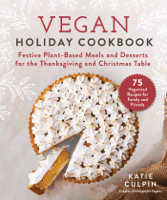 Katie Culpin - Vegan Holiday Cookbook artwork