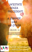 A Summer Like No Other / Un’estate senza precedenti (Libro bilingue: inglese/italiano) - Elodie Nowodazkij