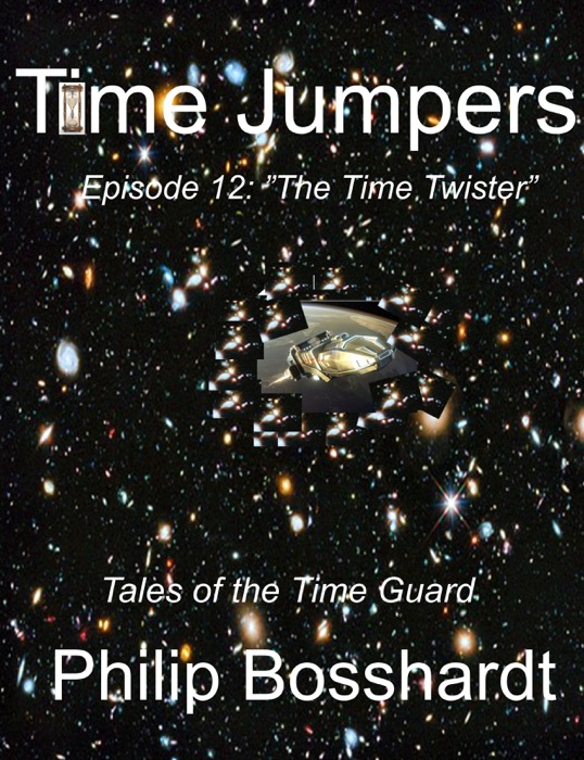 Time Jumpers Episode 12: The Time Twister