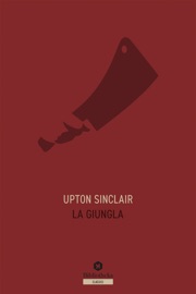 La giungla - Upton Sinclair