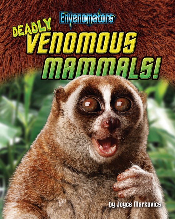 [DOWNLOAD] "Deadly Venomous Mammals!" by Joyce Markovics " eBook PDF