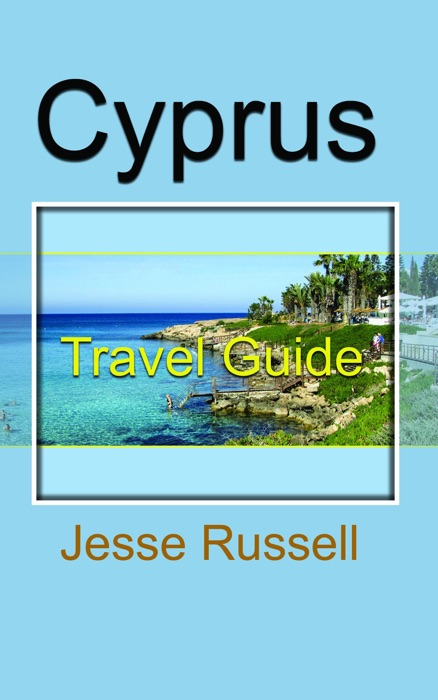 Cyprus Travel Guide: Tourism