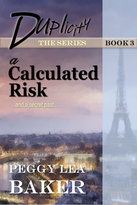 Duplicity Book 3: a Calculated Risk