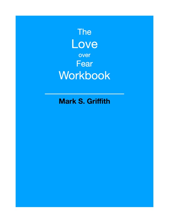 Love Over Fear Workbook