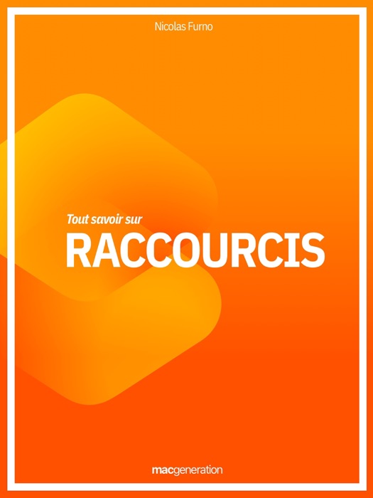 Tout savoir sur Raccourcis