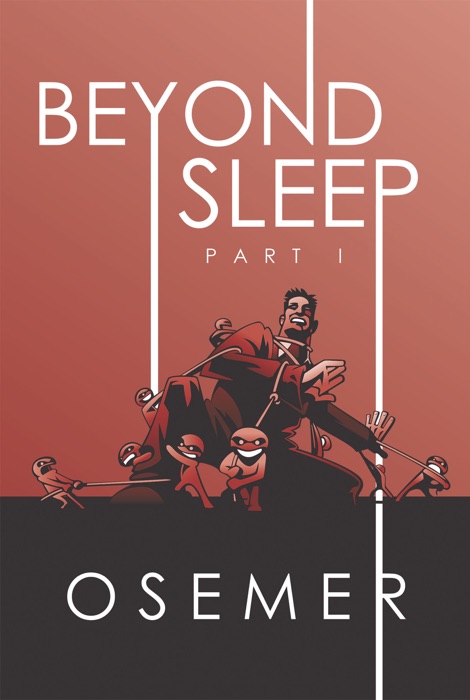 Beyond Sleep