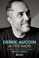Derek Aucoin - Derek Aucoin, la tête haute artwork