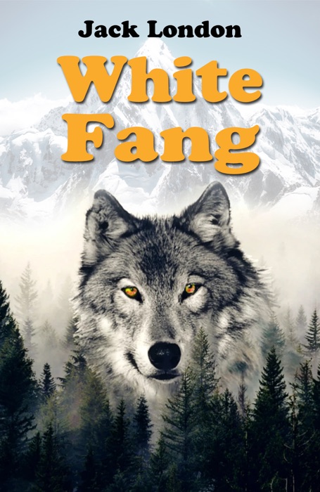 White Fang (Illustrated)