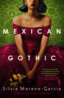 Silvia Moreno-Garcia - Mexican Gothic artwork