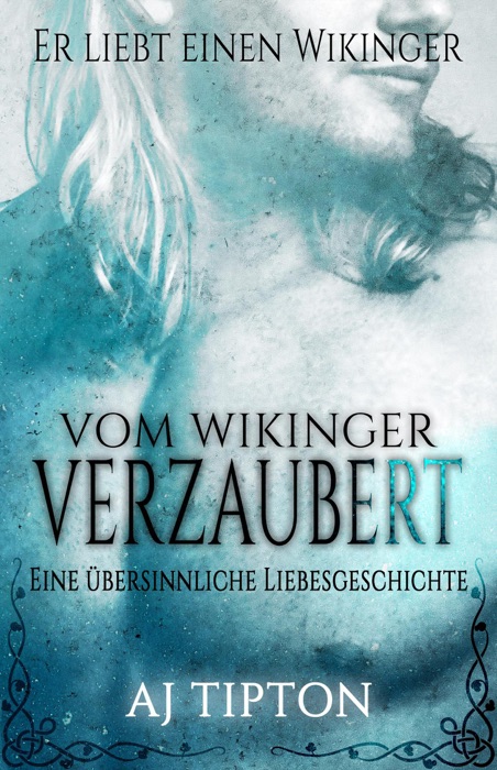 Vom Wikinger Verzaubert: Eine Übersinnliche Liebesgeschichte