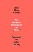 The Ruthless Elimination of Hurry - John Mark Comer