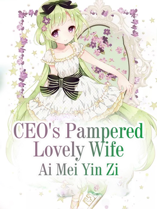 CEO's Pampered Lovely Wife
