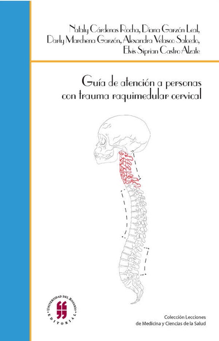 Guía de atención a personas con trauma raquimedular cervical