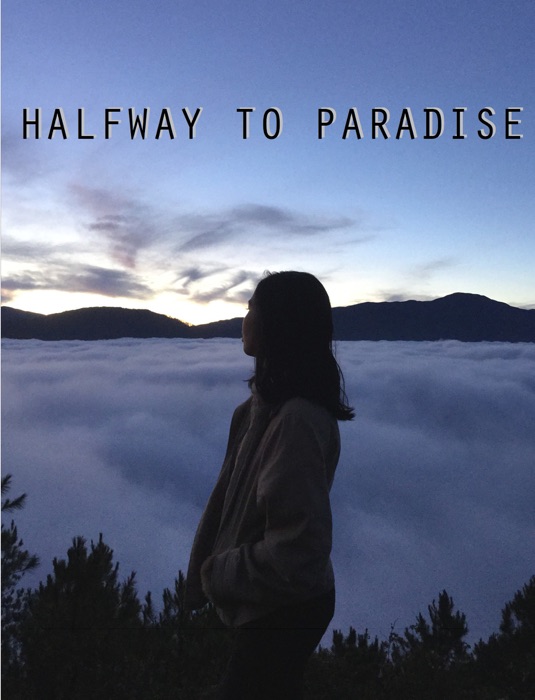 HALFWAY TO PARADISE