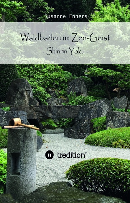 Waldbaden im Zen-Geist