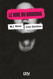 Le Rire du bouddha - Lisa Gardner, M. J. Rose & David Baldacci
