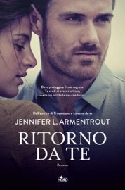 Ritorno da te - J. Lynn & Jennifer L. Armentrout by  J. Lynn & Jennifer L. Armentrout PDF Download