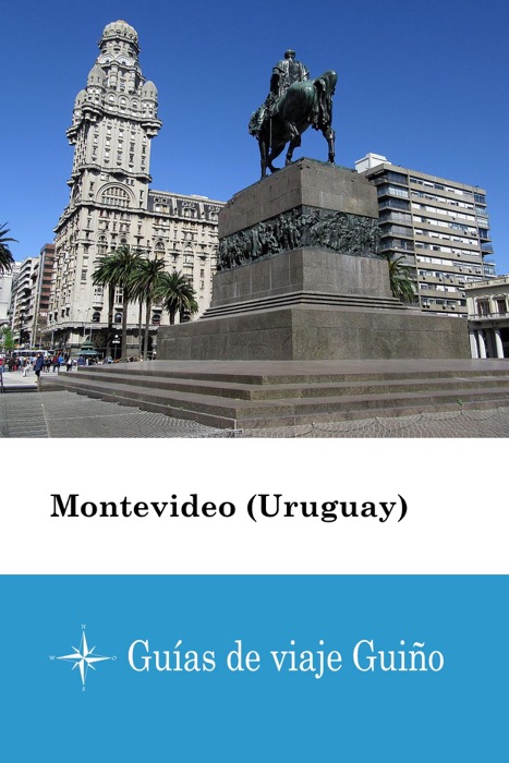 Montevideo (Uruguay) - Guías de viaje Guiño