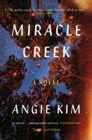 Angie Kim - Miracle Creek: A 'most anticipated' book of 2019 artwork