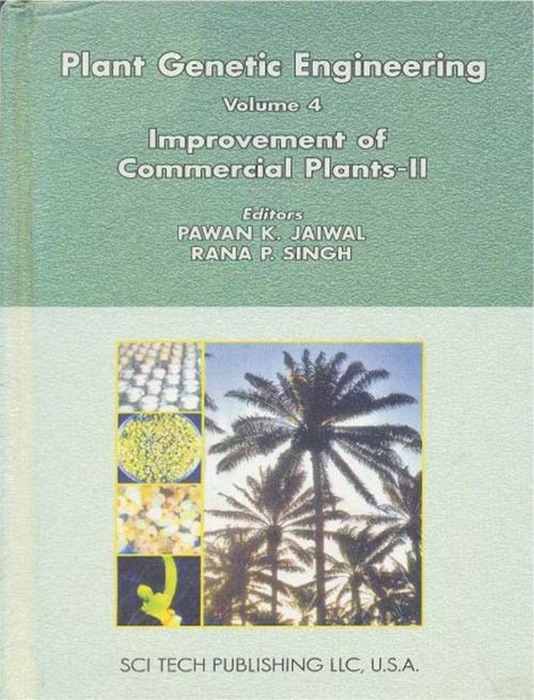 Plant Genetic Engineering (Improvement Of Commercial Plants-II)