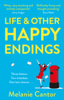 Melanie Cantor - Life and other Happy Endings artwork