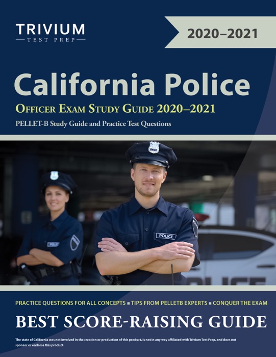 California Police Officer Exam Study Guide 2020–2021