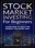 Stock Market Investing for Beginners - Learn How To Beat Stock Market The Smart Way
