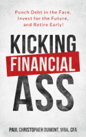 Paul Christopher Dumont - Kicking Financial Ass artwork