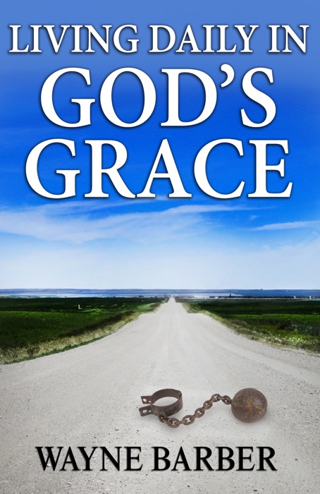 Living Daily in God’s Grace