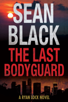 Sean Black - The Last Bodyguard artwork