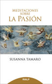 Meditaciones sobre la Pasión - Susanna Tamaro
